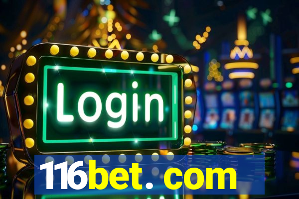 116bet. com